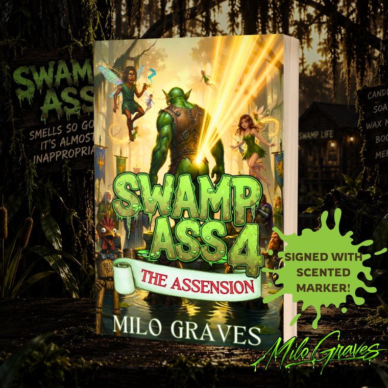 Swamp Ass 4: The Assension (Signed)