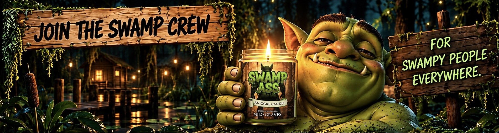 Join the Swamp Crew — for swampy people everywhere.